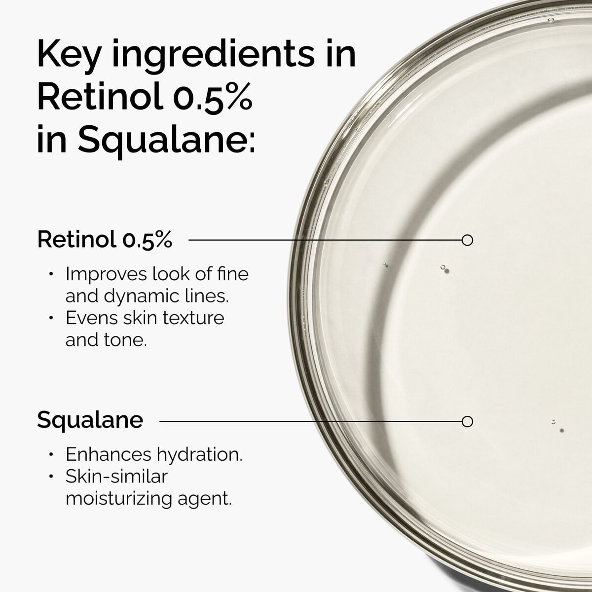 retinol-0-5-in-squalane-k0 FY25-D41247-ORD-Web-PDP-Rtnl-05pct-Sql-1x1-EN-2a.jpg